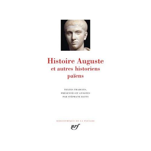 Histoire Auguste Et Autres Historiens Païens