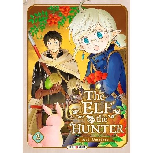 The Elf And The Hunter - Tome 2