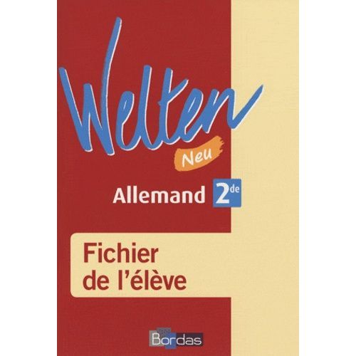 Allemand 2e Welten - Fichier De L'élève