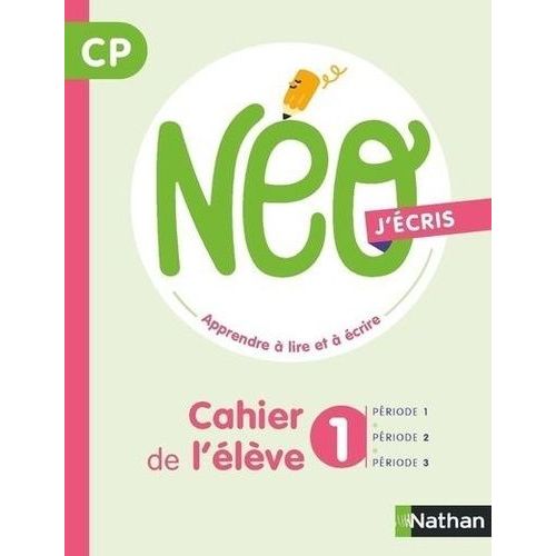Neo J'écris Cp - Cahier De L'élève 1