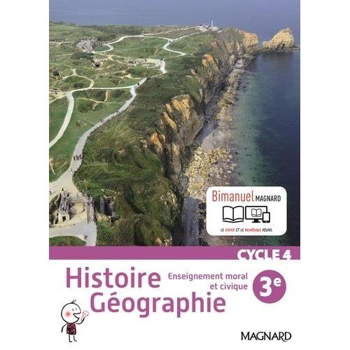 Histoire Géographie, Enseignement Moral Et Civique 3e Cycle 4 - Bimanuel