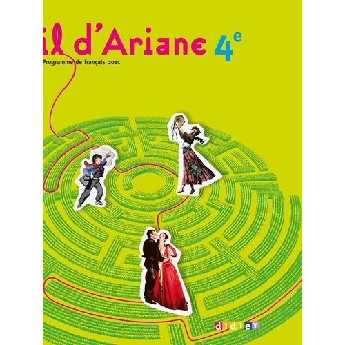 Fil D'ariane 4e - Programme De Français 2011