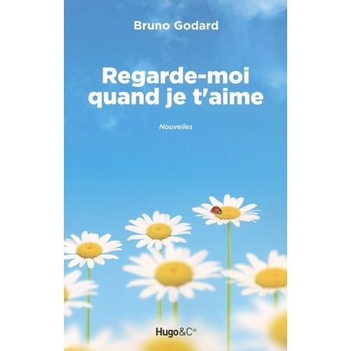 Regarde-Moi Quand Je T'aime
