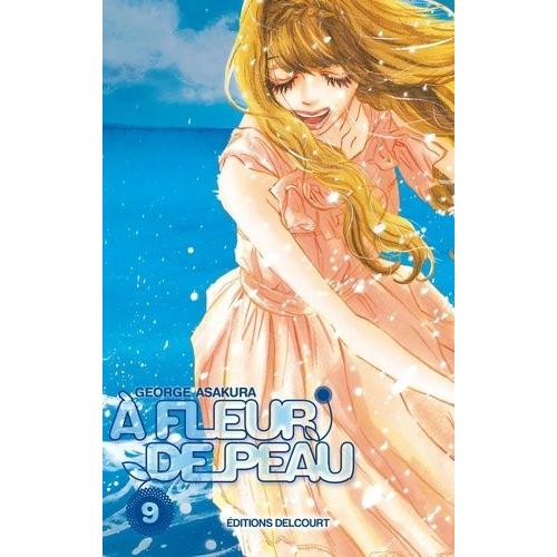 A Fleur De Peau - Tome 9