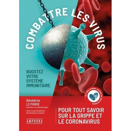 Combattre Le Virus - Boostez Votre Système Immunitaire & Récupérez Rapidement