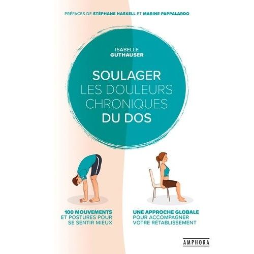 Soulager Les Douleurs Chroniques Du Dos
