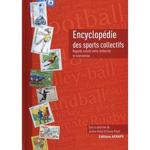 Encyclopédie Des Sports Collectifs : Regards Croisés Entre Recherche Et Intervention