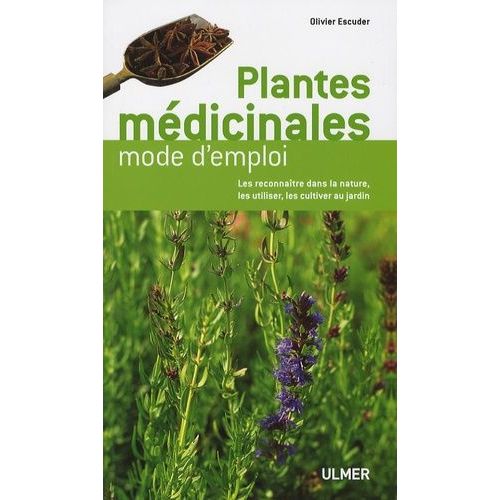 Plantes Médicinales - Mode D'emploi