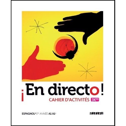 Espagnol 1re A1/A1+ En Directo ! - Cahier D'activités