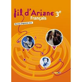 Français 3e Fil D'ariane - Programme 2012, Format Compact