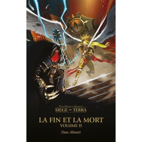 The Horus Heresy - Siege Of Terra Tome 8 - La Fin Et La Mort - Volume 2