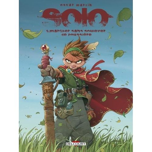 Solo Tome 5 - Marcher Sans Soulever De Poussière
