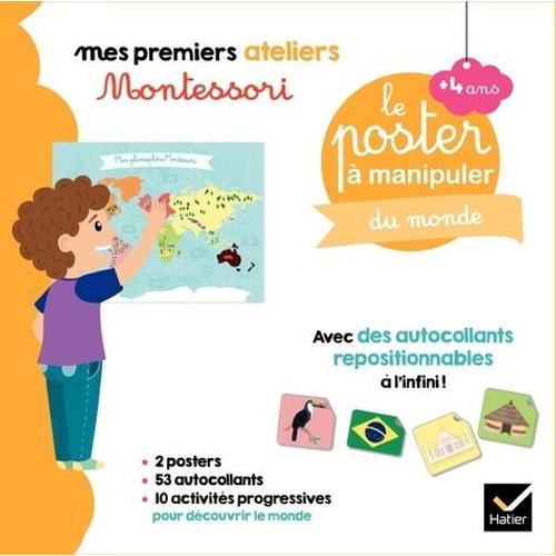 Le Poster À Manipuler Du Monde - Avec 2 Poster, 53 Auto Collants, 10 Activités Progressives Pour Découvrir Le Monde