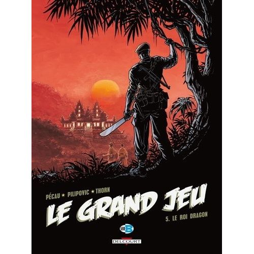 Le Grand Jeu Tome 5 - Le Roi Dragon