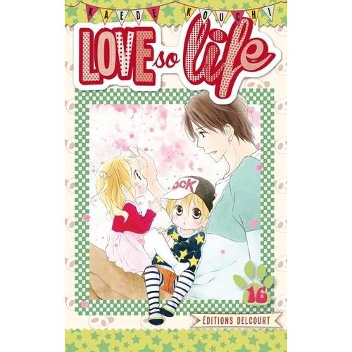 Love So Life - Tome 16