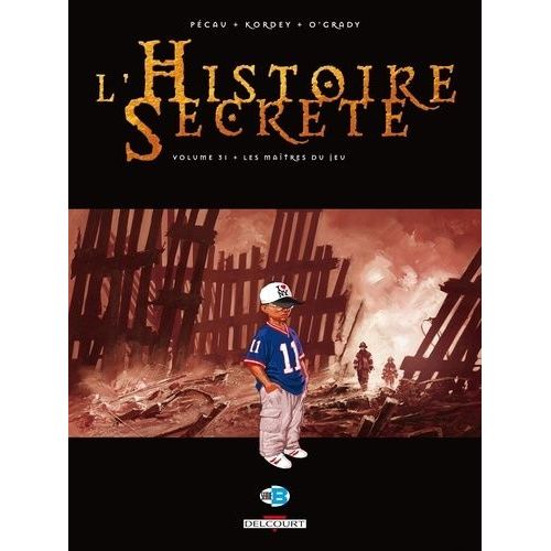 L'histoire Secrète Tome 31 - Les Maîtres Du Jeu
