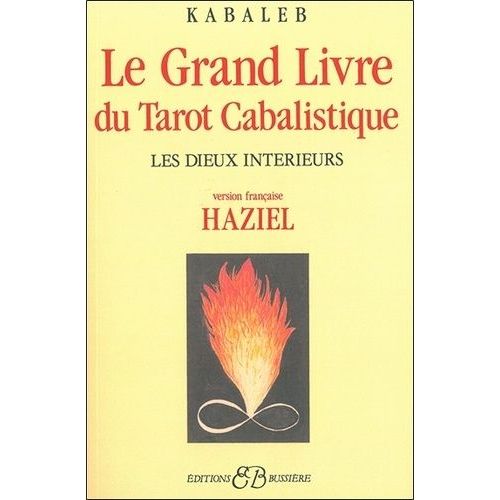 Le Grand Livre Du Tarot Cabalistique - Les Dieux Intérieurs