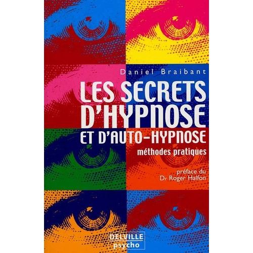 Les Secrets D'hypnose Et D'auto-Hypnose