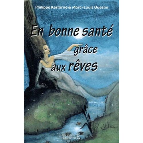 En Bonne Santé Grâce Aux Rêves