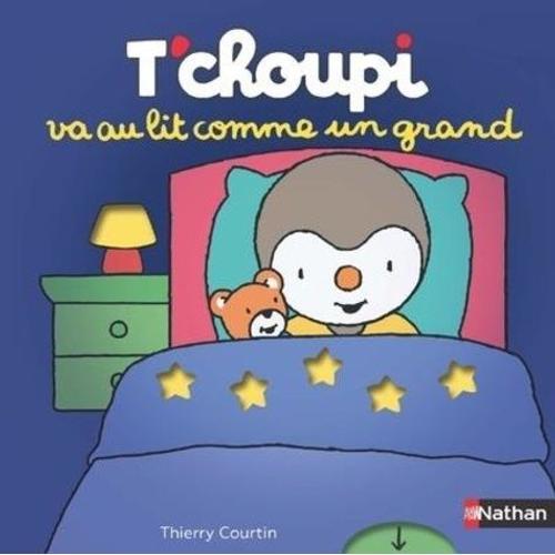 T'choupi Va Au Lit Comme Un Grand