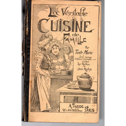 La Véritable Cuisine De Famille Par Tante Marie