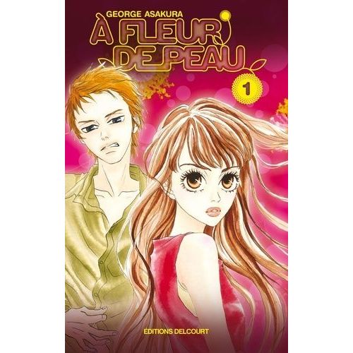 A Fleur De Peau - Tome 1
