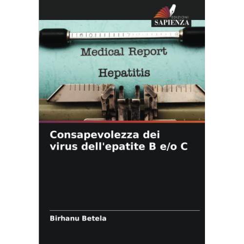 Consapevolezza Dei Virus Dell'epatite B E/O C