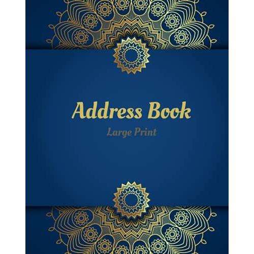 Address Booklarge Print: Large Print Address Book With Alphabetical Tabs, Spaces, Organizer To Name, Address, Phone, Birthday, Note - Cover Simple