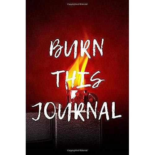 Burn This Journal: A Lined Journal To Help You Release Karma Or Make Wishes Come True