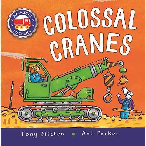 Amazing Machines: Colossal Cranes