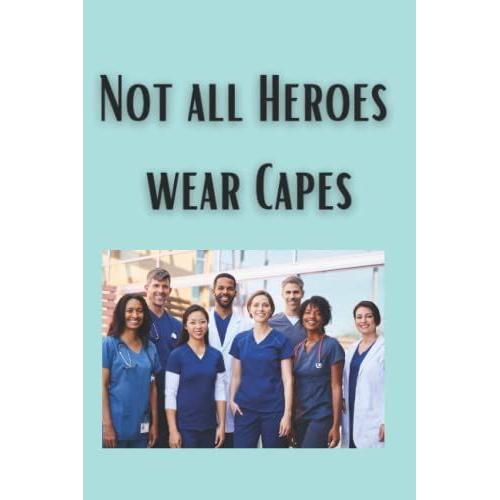 Nurse Notebook: Lined Journal For Nurses And Medical Workers. Perfect For Nurses Week Gifts Or Nursing School Graduation Gifts Ideas Or Presents For Under 10 Dollars