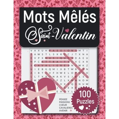 Mots Mêlés Saint-Valentin: 100 Grilles À Gros Caractères Pour Adultes, Livre De Jeux Et De Recherche De Mots