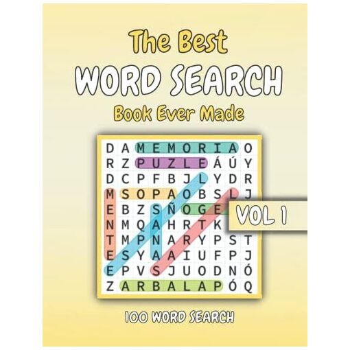 The Best Word Search Book Ever Made VOL #1: 100 Relaxing and Brain Game ...