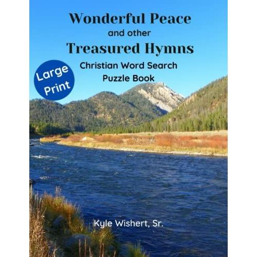 Wonderful Peace And Other Treasured Hymns: Christian Word Search Puzzle Book