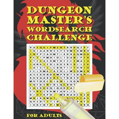Dungeon Master's Wordsearch Challenge For Adults: Dnd Theme Puzzle Book For Tabletop Role Playing Game Enthusiasts, Dnd Players, Dms, Gms & Anyone In Love With Dragons Rpg