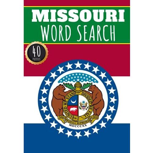 Missouri Word Search: 40 Fun Puzzles With Words Scramble For Adults, Kids And Seniors | More Than 300 Americans Words On Missouri And Usa Cities, ... History And Heritage, American Vocabulary