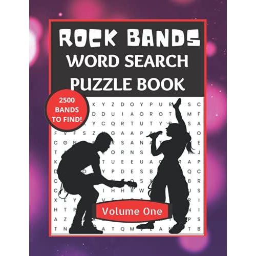 Rock Bands Word Search Puzzle Book: Solo Artists, Groups And Bands. The Ultimate Rock Music Word Search Puzzle Book Volume One