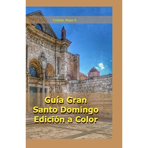 Guía Gran Santo Domingo Edición A Color