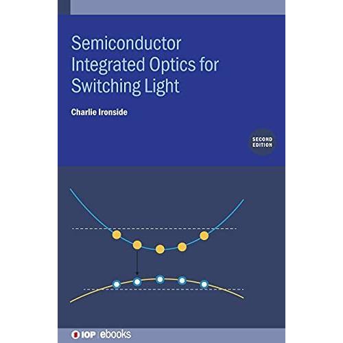 Semiconductor Integrated Optics For Switching Light (Second Edition)