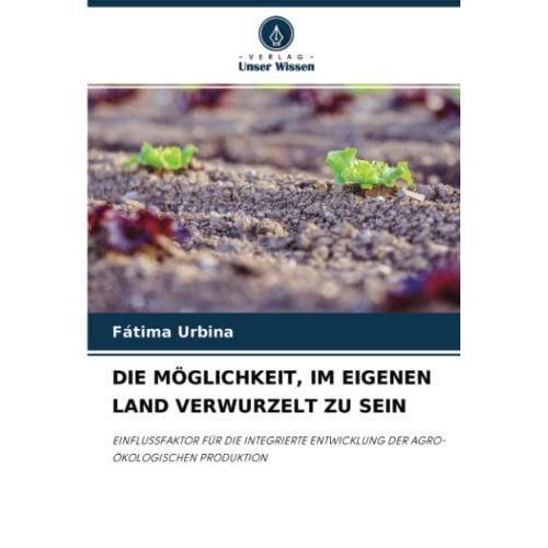 Die Möglichkeit, Im Eigenen Land Verwurzelt Zu Sein