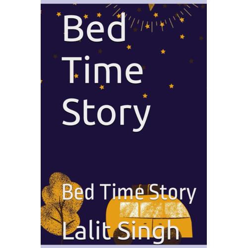 Bed Time Story: Bed Time Story