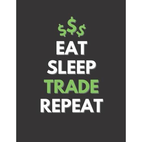 Trading Journal: Stock, Forex, Crypto Trading Log Notebook (120 Pages)