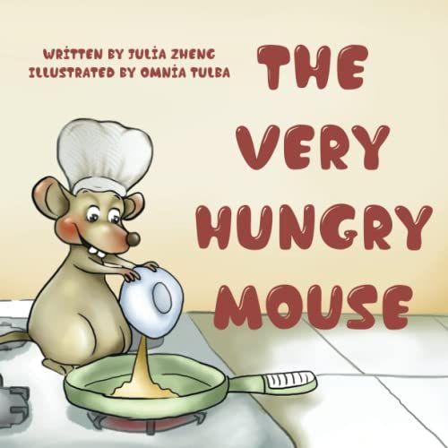 The Very Hungry Mouse: A Funny Bedtime Story