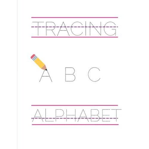 Tracing Alphabet: Tracing Activity For Children