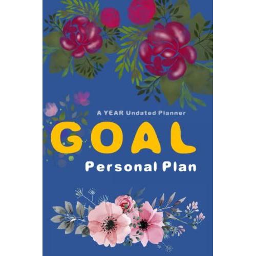 Goal Personal Plan: Undated 12 Months And 52 Weeks Planner With To Do List And Note For Personal