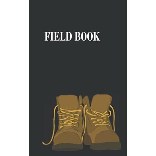 Field Book: Field Surveying Data Notebook 5" X 8"