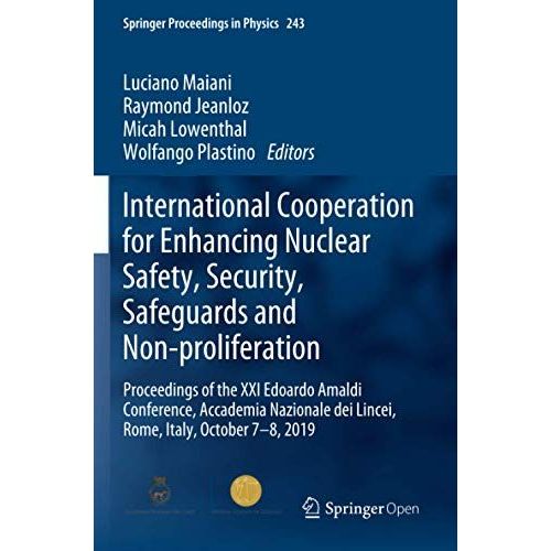 International Cooperation For Enhancing Nuclear Safety, Security, Safeguards And Non-Proliferation