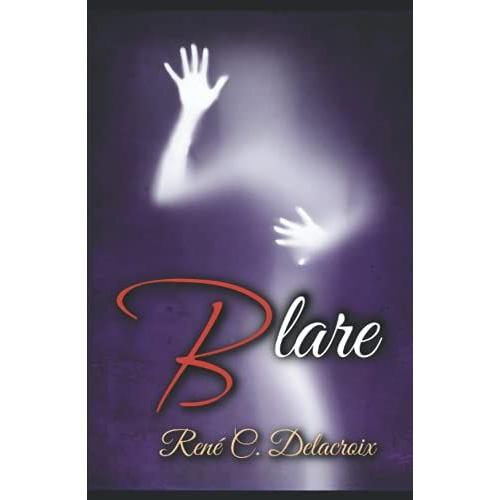 Blare: Book One Of The Gala Series