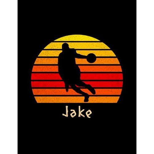 Jake Name Gift Personalized Basketball Lined Notebook, Journal For Sport Lovers: Stylish Paperback, Pocket, Notebook Journal, 21.59 X 27.94 Cm, ... X 11 Inch, College, 110 Pages, Management, A4