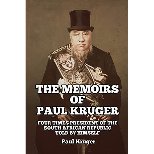 The Memoirs Of Paul Kruger